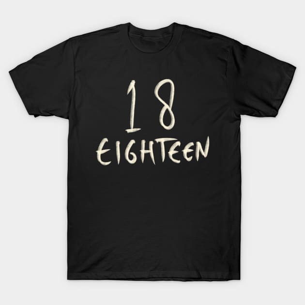 Hand Drawn Letter Number 18 Eighteen T-Shirt by Saestu Mbathi
